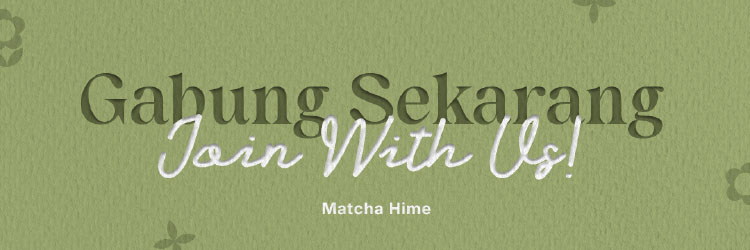 Kemitraan / Peluang Bisnis Matcha Kontainer Matcha Hime