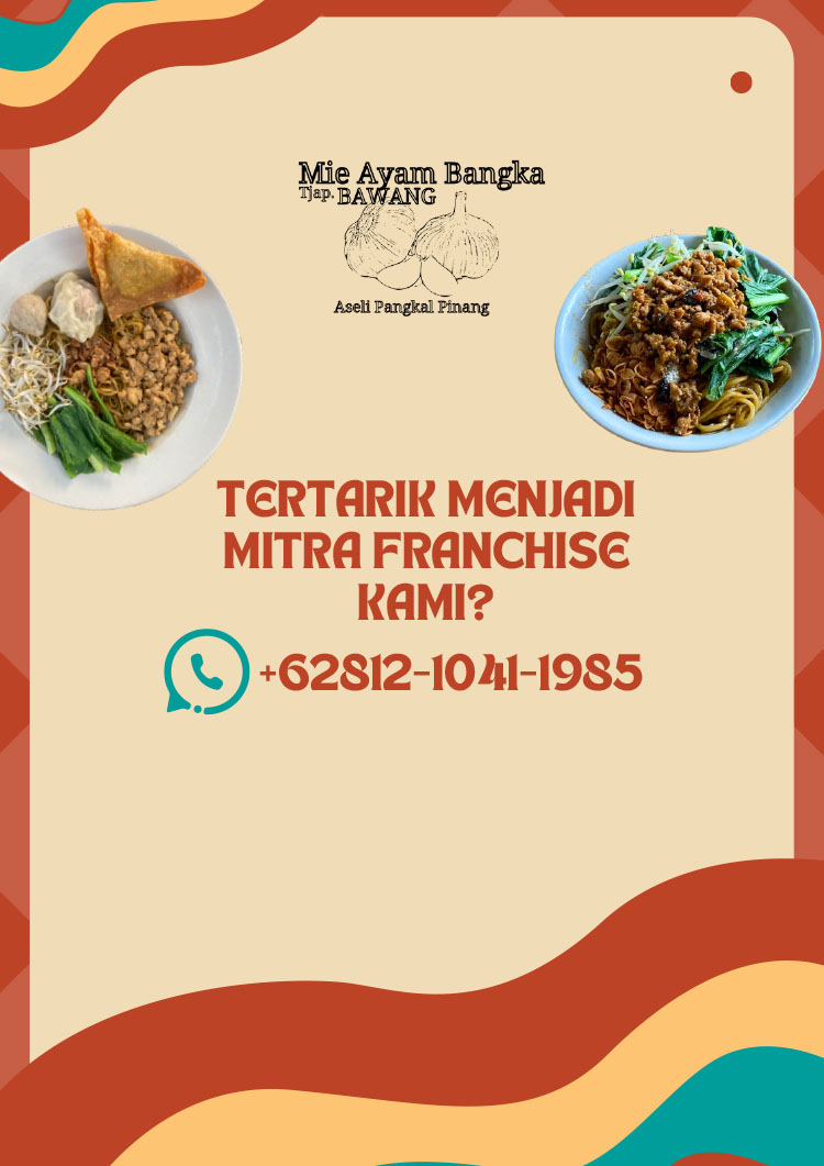 Kemitraan Peluang Bisnis Warung / Mini Resto Mie Ayam Bangka Tjap Bawang