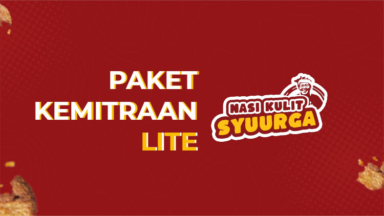Kemitraan / Peluang Bisnis Restoran Nasi Kulit Syuurga Kemitraan / Peluang Bisnis Restoran Nasi Kulit Syuurga